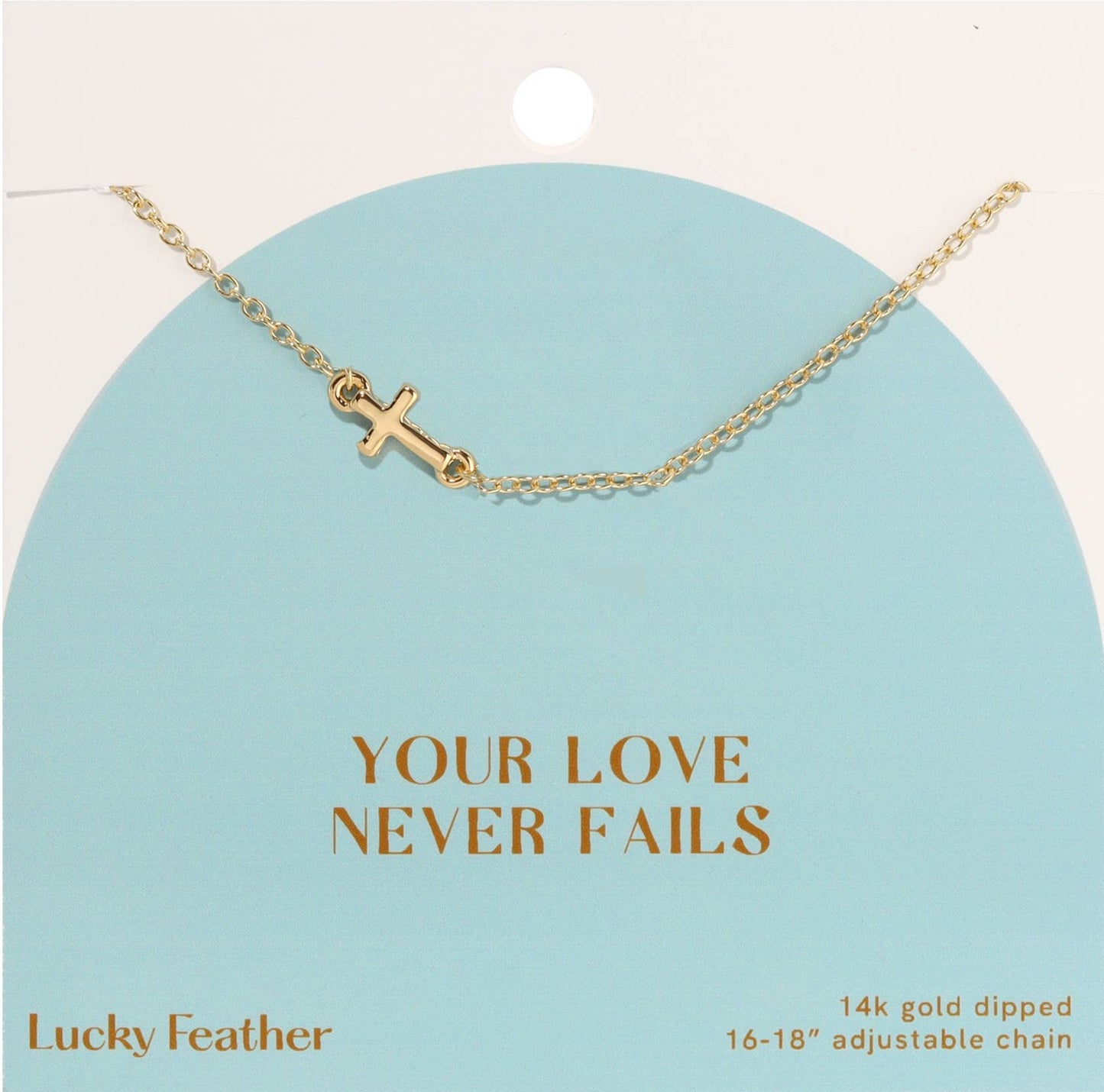 YOUR LOVE NEVER FAILS NECKLACE